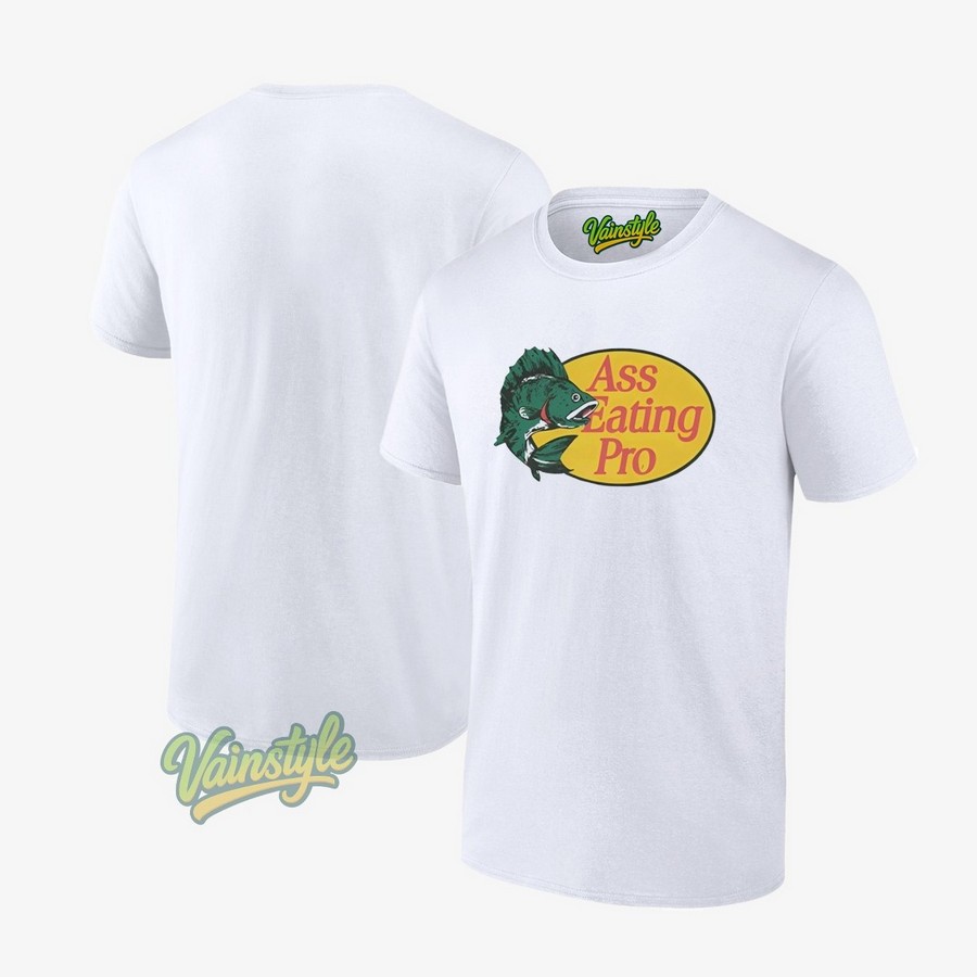 Ass Eating Pro Fish T-Shirt Ass Eating Pro Fish T-Shirt