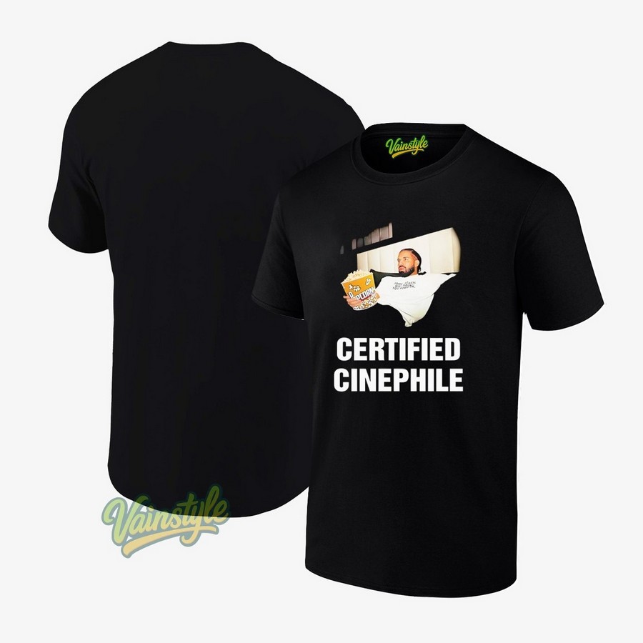 Drake Certified Cinephile Apparel T-Shirt Drake Certified Cinephile Apparel T-Shirt