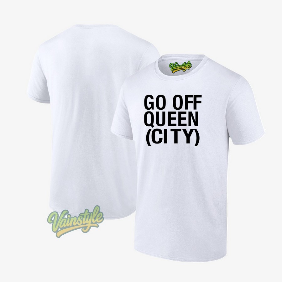 Go Off Queen City T-Shirt Go Off Queen City T-Shirt