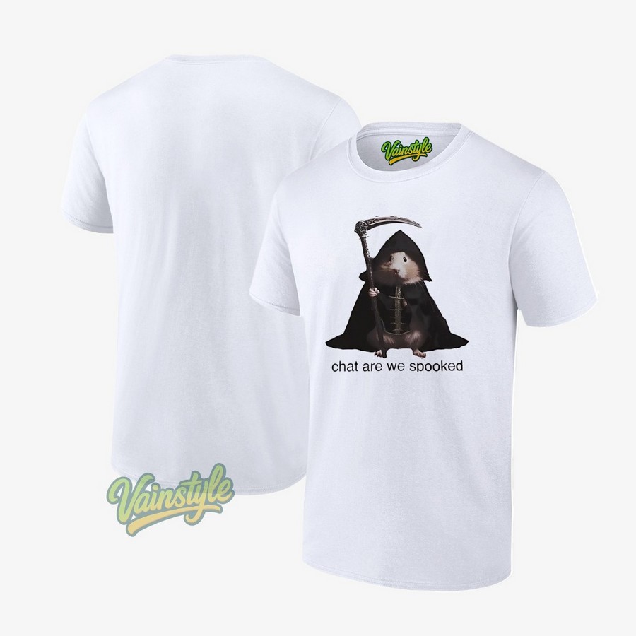 Hamster reaper chat are we spooked T-Shirt Hamster reaper chat are we spooked T-Shirt