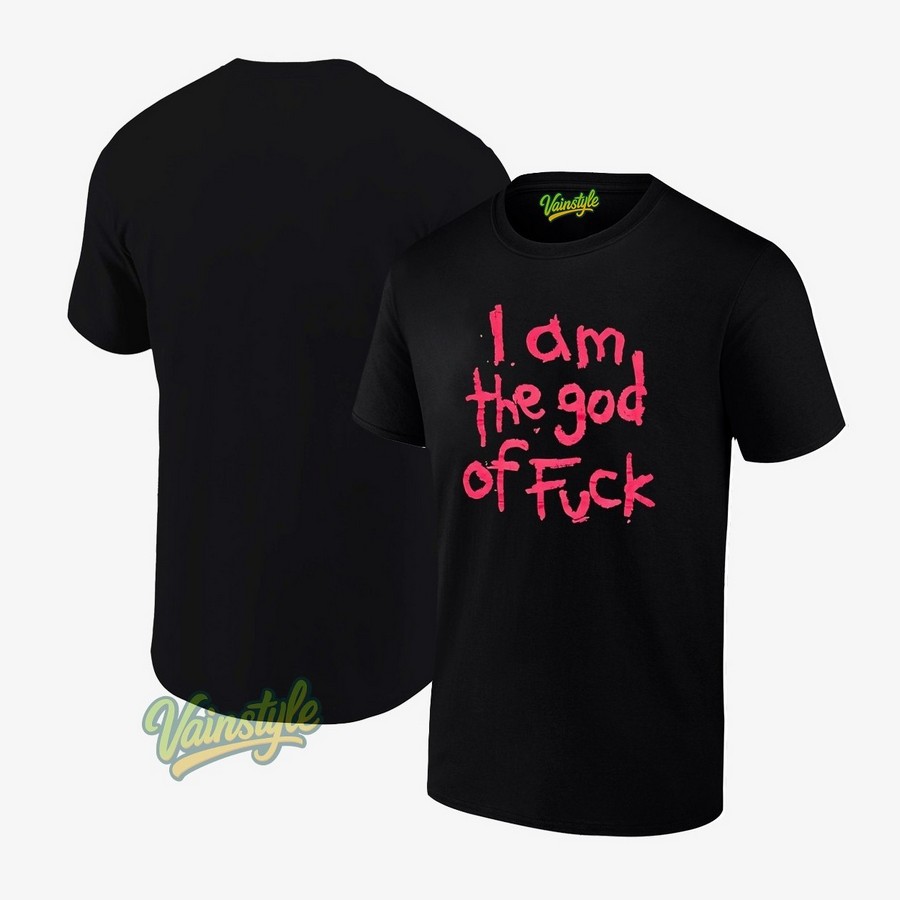 I am the god of fck T-Shirt I am the god of fck T-Shirt