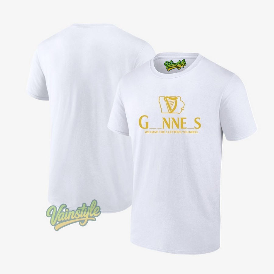 Iowa Guinness We Have The 3 Letters You Need Logo T-Shirt Iowa Guinness We Have The 3 Letters You Need Logo T-Shirt