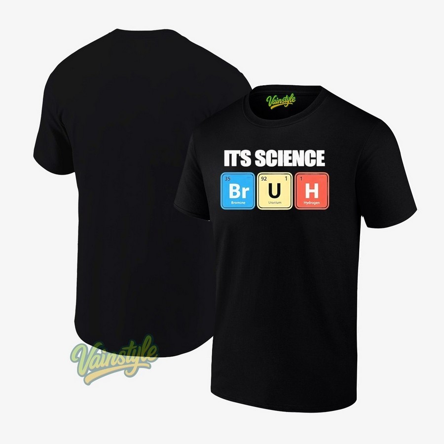 It's Science Humor Chemistry Enthusiast T-Shirt It's Science Humor Chemistry Enthusiast T-Shirt