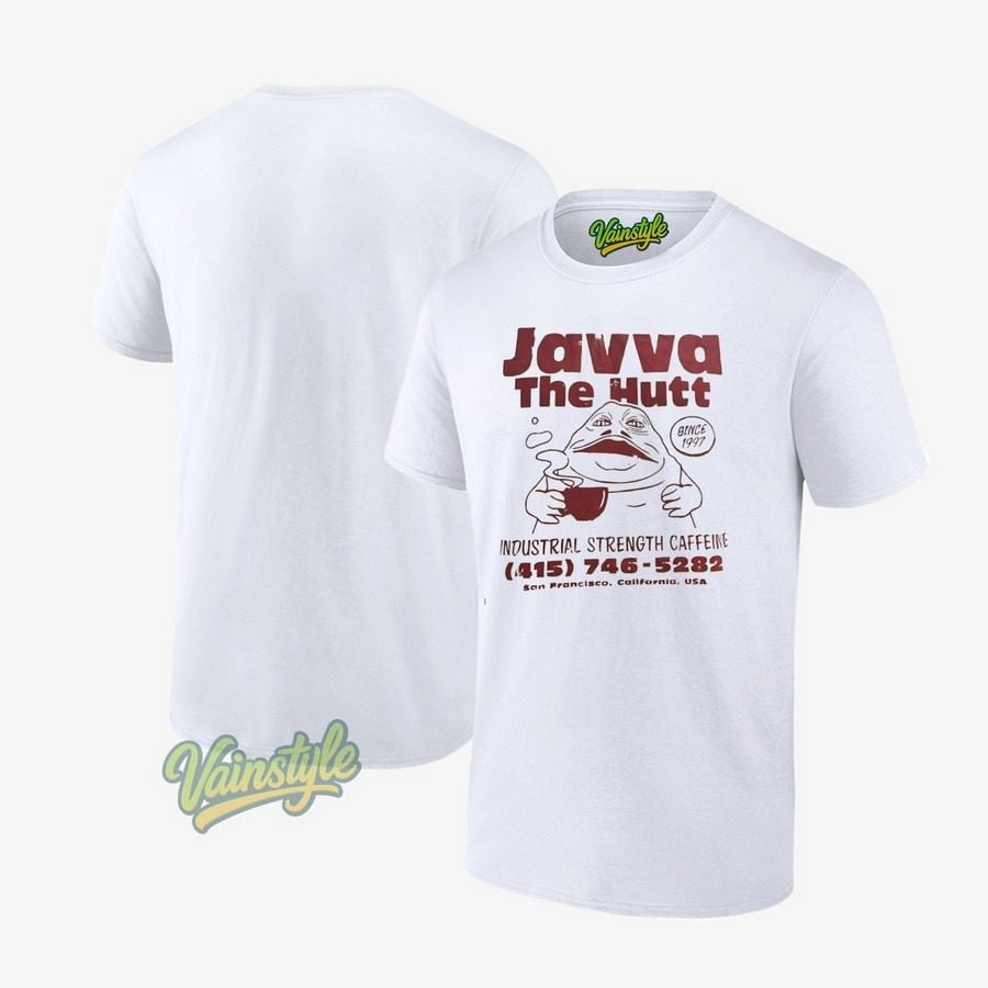 Javva the hutt industrial strength caffeine San Francisco California USA since 1997 T-Shirt Javva the hutt industrial strength caffeine San Francisco California USA since 1997 T-Shirt
