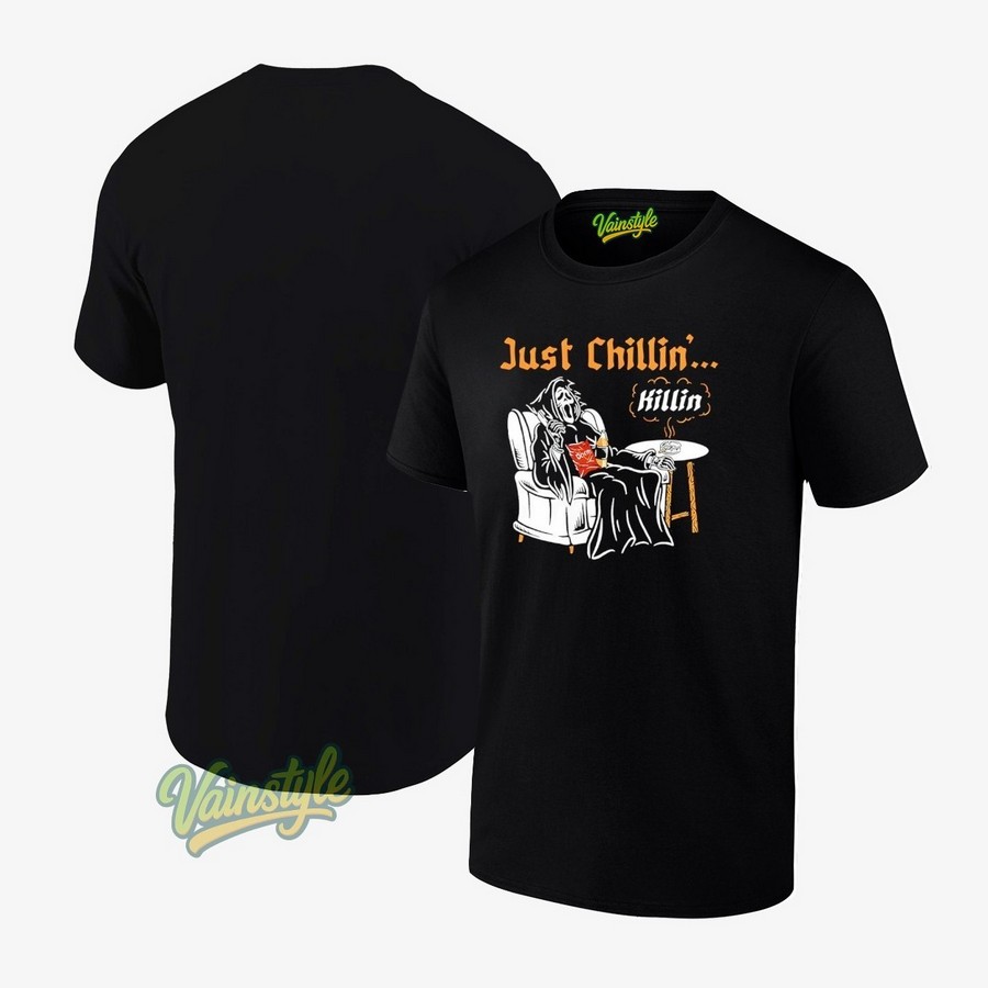 Just Chillin Killin Skeleton T-Shirt Just Chillin Killin Skeleton T-Shirt