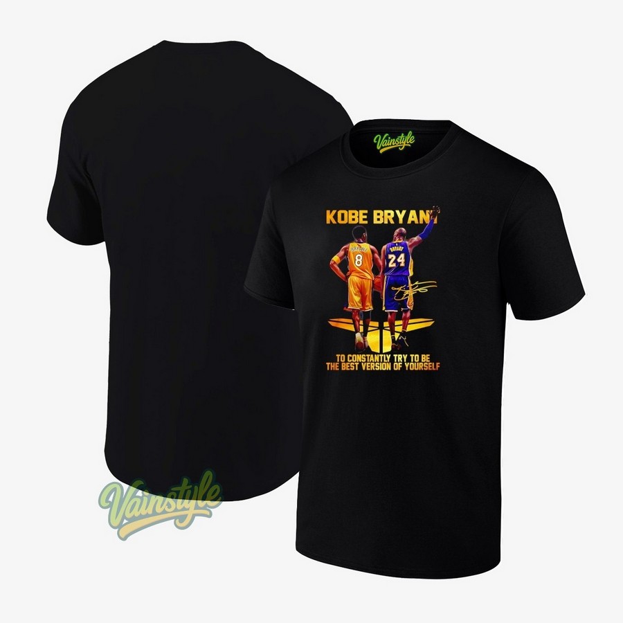 Kobe Bryant 8 24 Best Version Of Yourself Tribute T-Shirt Kobe Bryant 8 24 Best Version Of Yourself Tribute T-Shirt