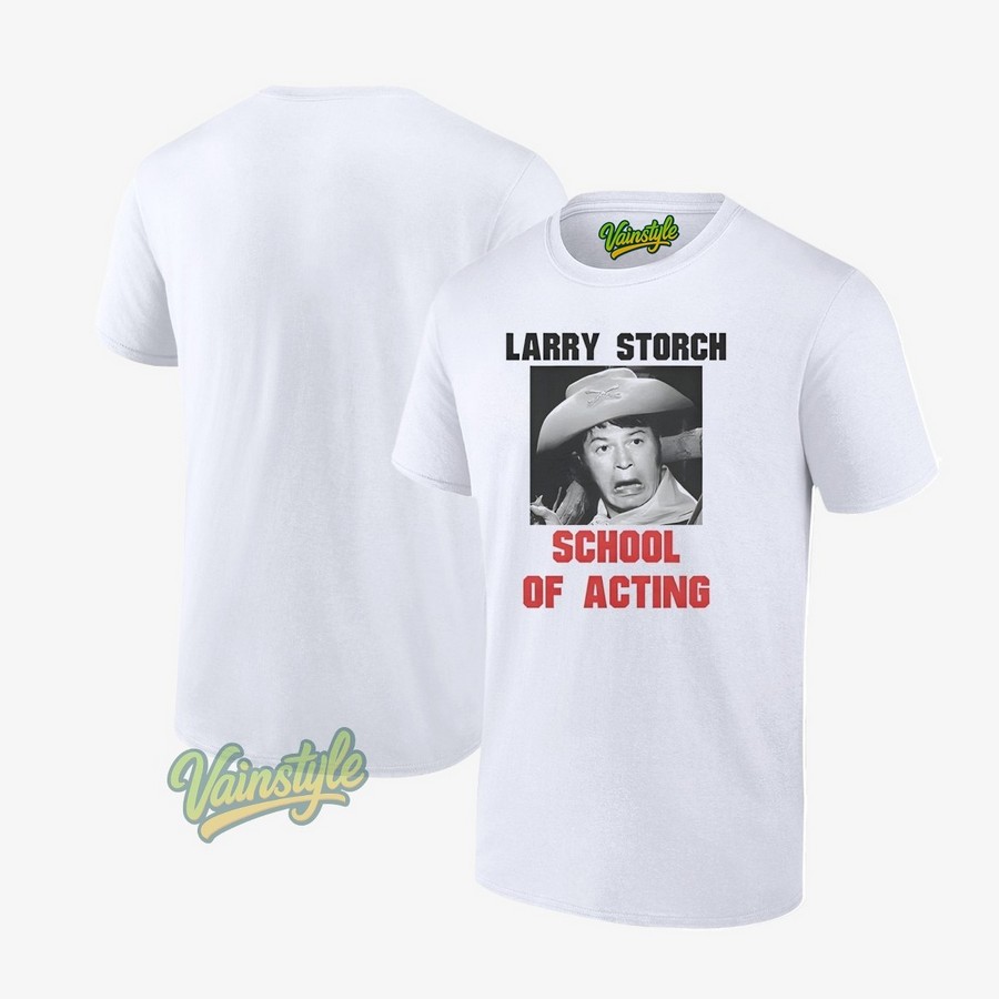 Larry Storch School Of Acting T-Shirt Larry Storch School Of Acting T-Shirt