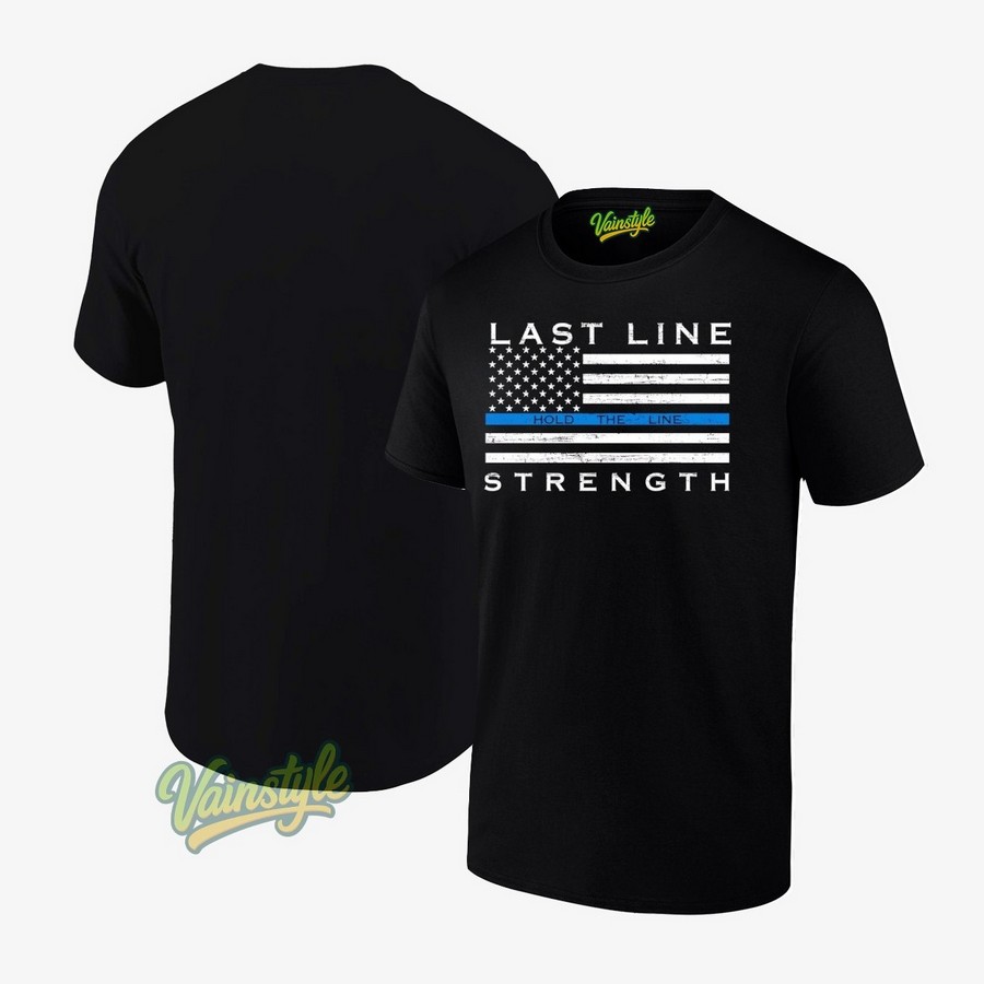 Last line hold the line strength USA flag T-Shirt Last line hold the line strength USA flag T-Shirt
