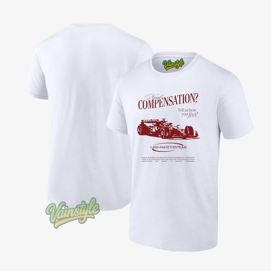 Need compensation tell us how you feel 1-800-I hate this team T-Shirt Need compensation tell us how you feel 1-800-I hate this team T-Shirt