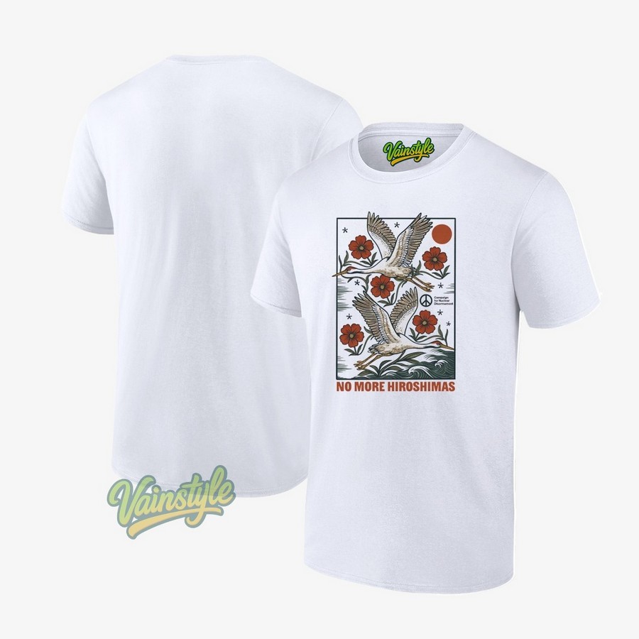 No more hiroshimas T-Shirt No more hiroshimas T-Shirt
