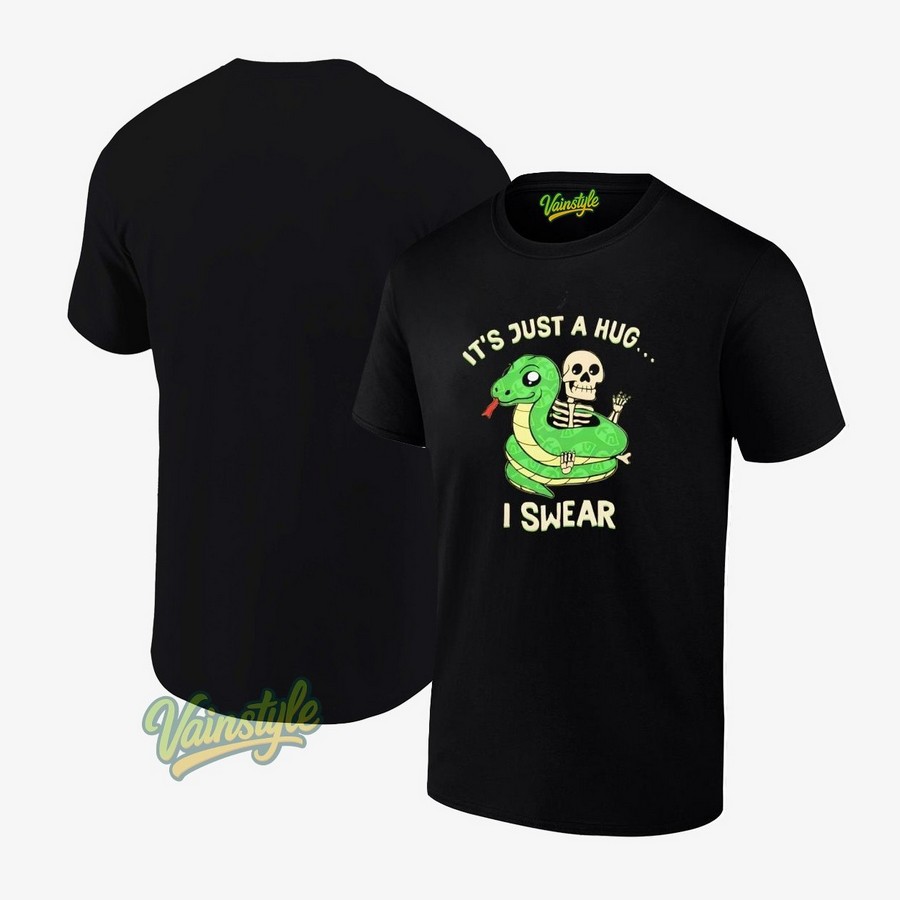 Skeleton it's just a hug i swear T-Shirt Skeleton it's just a hug i swear T-Shirt