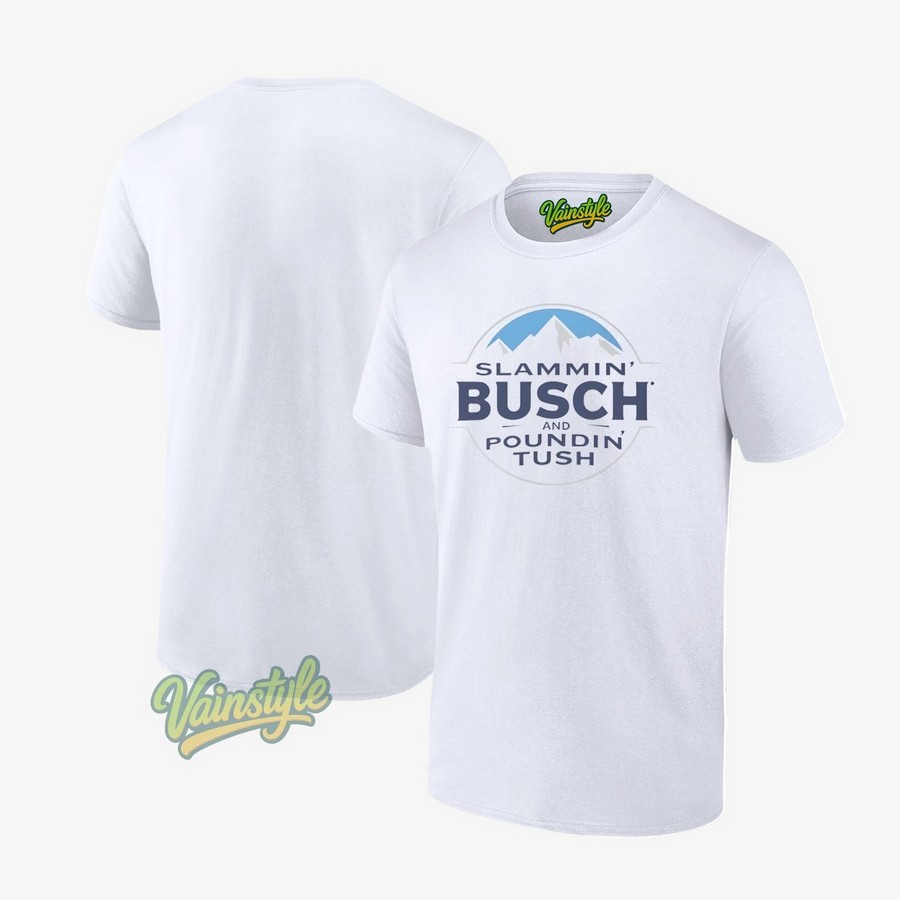 Slammin' Busch and Poundin' Tush Logo 2025 T-Shirt Slammin' Busch and Poundin' Tush Logo 2025 T-Shirt