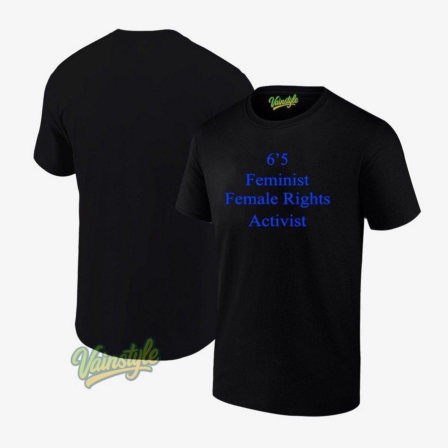 Akshay 6’5 feminist female rights T-Shirt