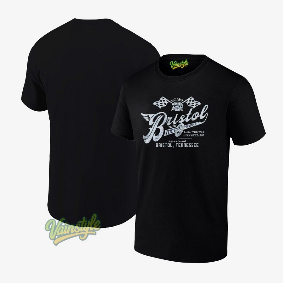 Bristol Motor Speedway Racin' The Way It Ought A Be Tennessee T-Shirt Bristol Motor Speedway Racin' The Way It Ought A Be Tennessee T-Shirt