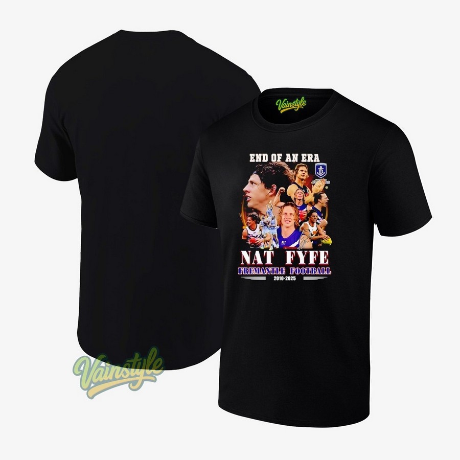 End Of An Era Nat Fyfe Fremantle Football 2010-2025 T-Shirt End Of An Era Nat Fyfe Fremantle Football 2010-2025 T-Shirt