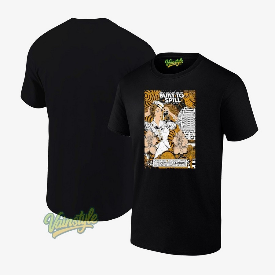 Friday 14 November 2025 Santa Cruz CA Built To Spill Poster Unisex T-Shirt Friday 14 November 2025 Santa Cruz CA Built To Spill Poster Unisex T-Shirt