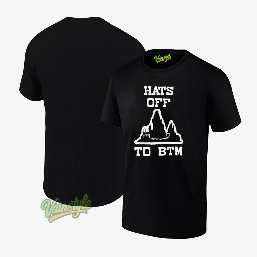 Hats off to BTM T-Shirt Hats off to BTM T-Shirt