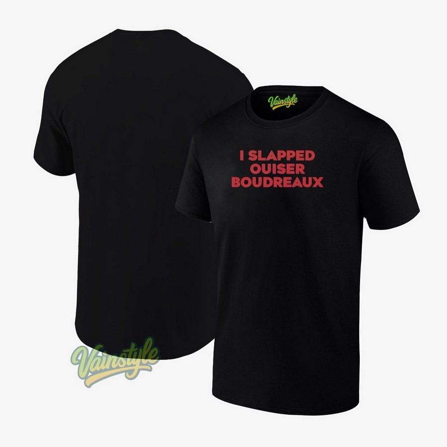 I Slapped Ouiser Boudreaux Unisex T-Shirt I Slapped Ouiser Boudreaux Unisex T-Shirt