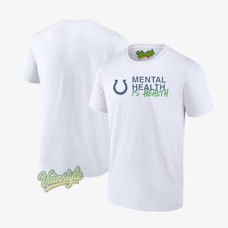 Indianapolis Colt Mental Health Is Health T-Shirt Indianapolis Colt Mental Health Is Health T-Shirt