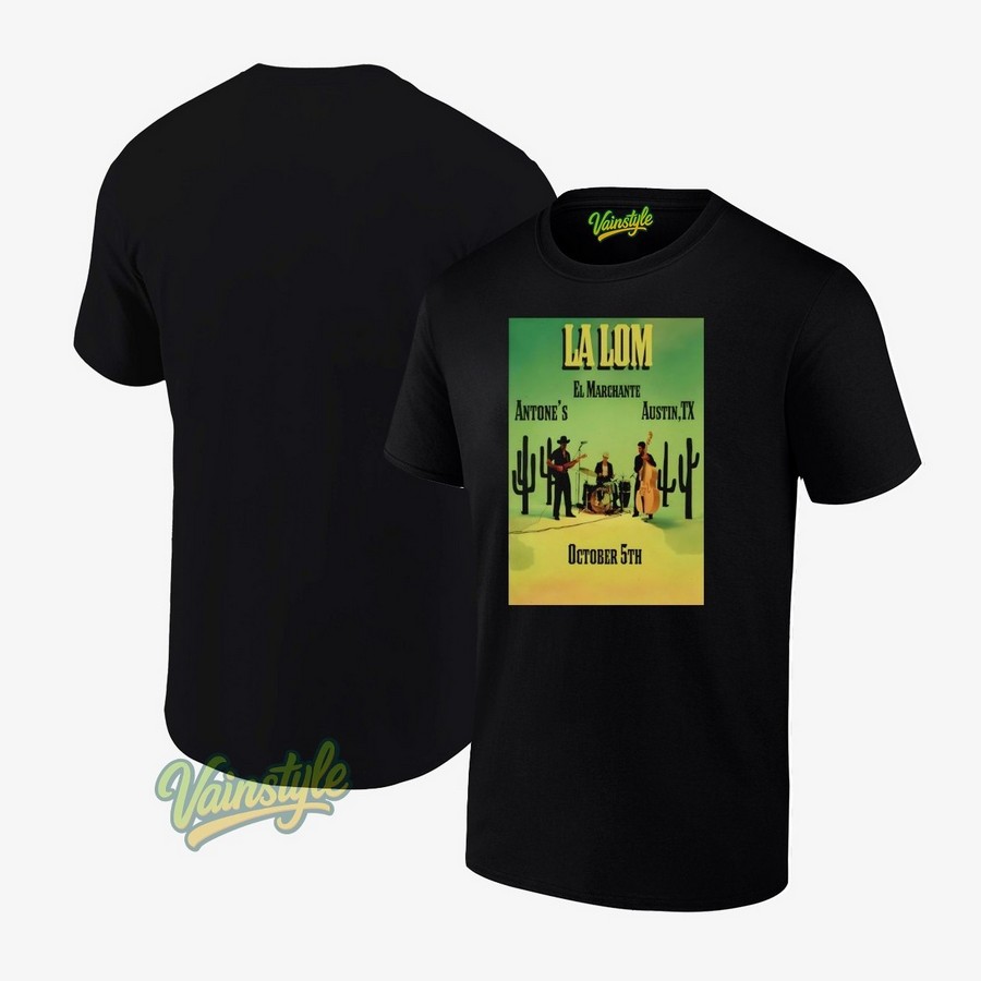 La Lom Austin Tour On Oct 5 2025 Poster T-Shirt La Lom Austin Tour On Oct 5 2025 Poster T-Shirt