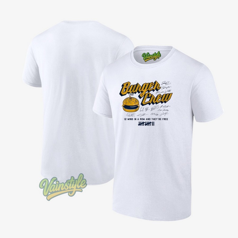 Milwaukee Burger 12 Wins In A Row And They's Free Signatures T-Shirt Milwaukee Burger 12 Wins In A Row And They's Free Signatures T-Shirt