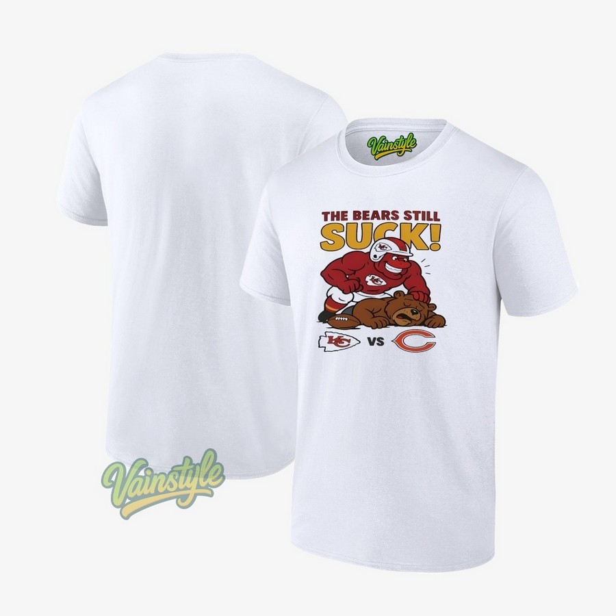 NFL 2025 Kansas City Chiefs The Bears Still Suck T-Shirt NFL 2025 Kansas City Chiefs The Bears Still Suck T-Shirt