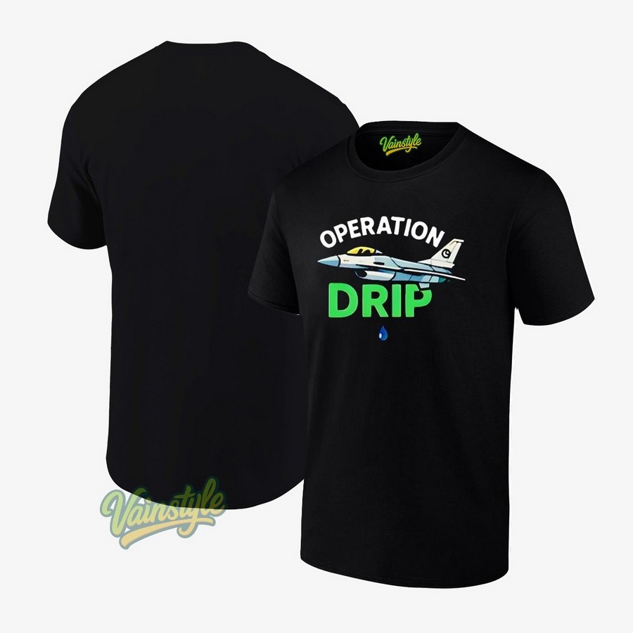 Operation Drip T-Shirt Operation Drip T-Shirt