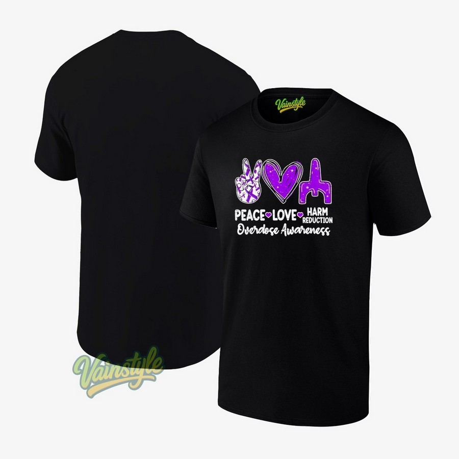Peace Love Harm Reduction Overdose Awareness Ribbon Purple T-Shirt Peace Love Harm Reduction Overdose Awareness Ribbon Purple T-Shirt