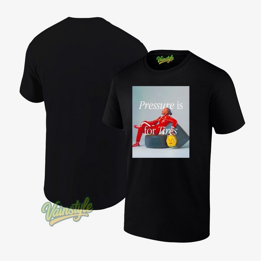 Pressure Is For Tires T-Shirt Pressure Is For Tires T-Shirt