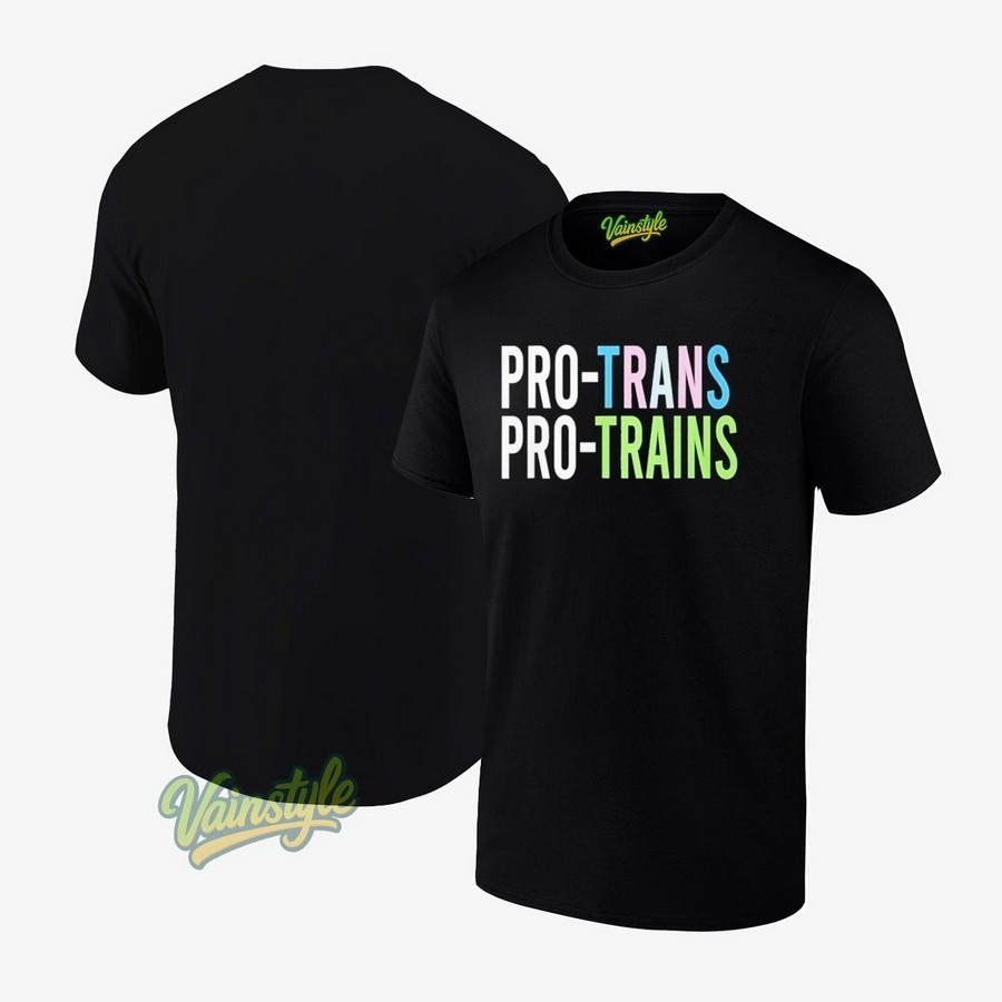 Pro Trans Pro Trains T-Shirt Pro Trans Pro Trains T-Shirt