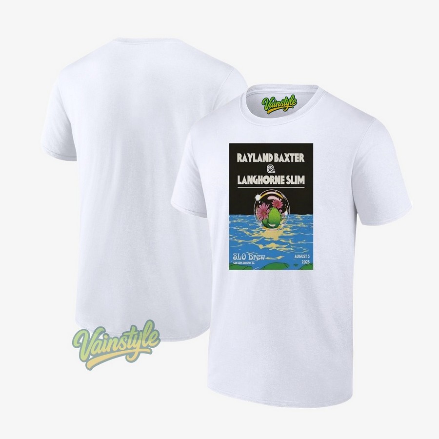 Rayland Baxter And Langhorne At Slim SLO Brew On August 3 2025 Poster T-Shirt Rayland Baxter And Langhorne At Slim SLO Brew On August 3 2025 Poster T-Shirt