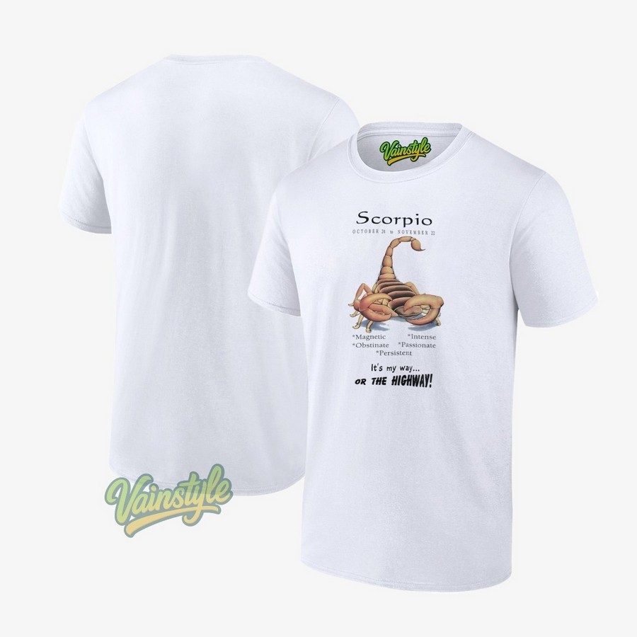 Scorpio october 24 to november 22 magnetic intense obstinate passionate persistent T-Shirt Scorpio october 24 to november 22 magnetic intense obstinate passionate persistent T-Shirt