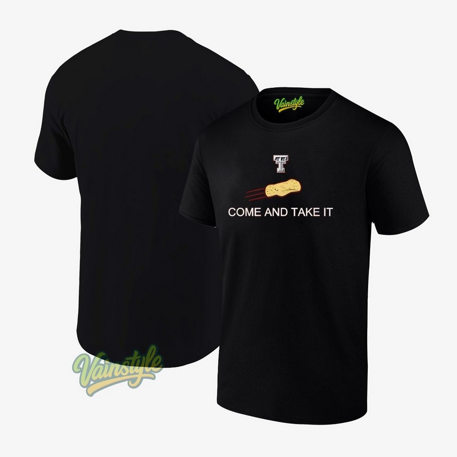Texas Tech Red Raiders Come And Take The Tortillas T-Shirt Texas Tech Red Raiders Come And Take The Tortillas T-Shirt
