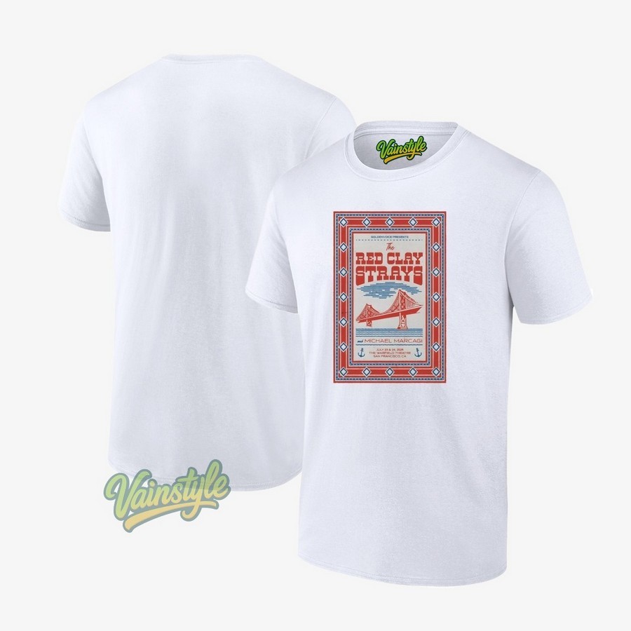 The Red Clay Strays In San Francisco Ca On July 23-24 2025 Poster T-Shirt The Red Clay Strays In San Francisco Ca On July 23-24 2025 Poster T-Shirt