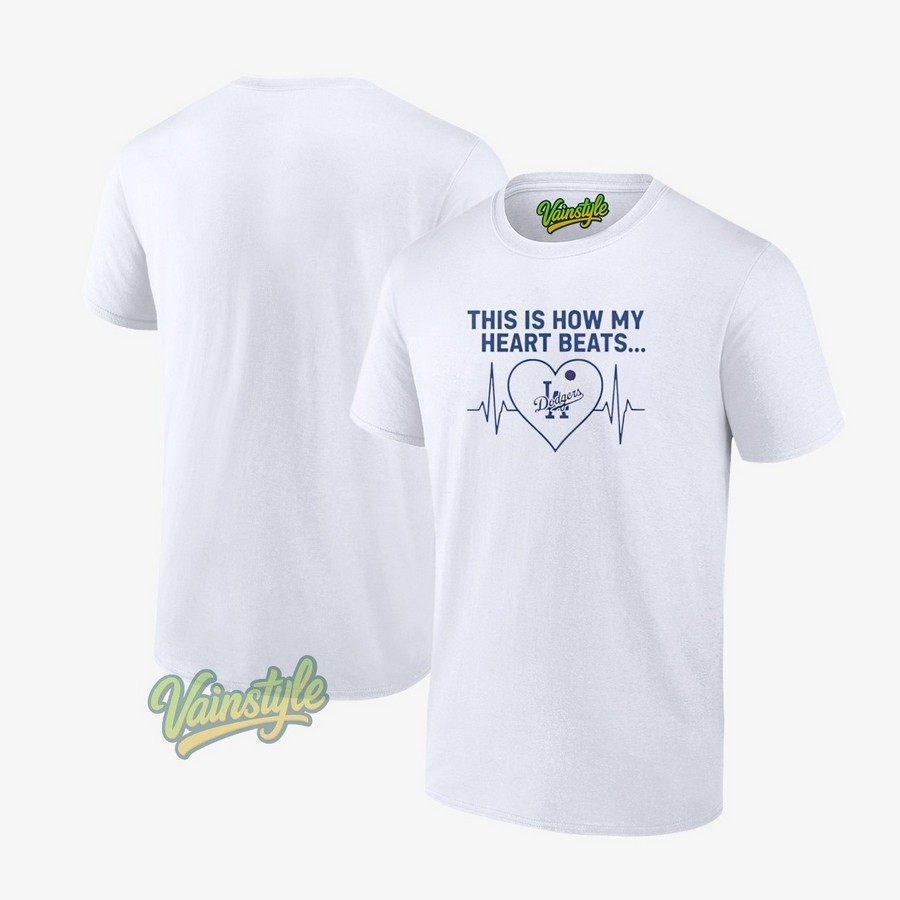 This is How My Heart Beats Los Angeles Dodgers T-Shirt This is How My Heart Beats Los Angeles Dodgers T-Shirt