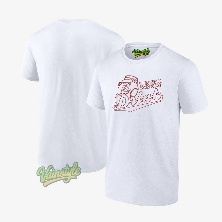 This team makes me drink T-Shirt This team makes me drink T-Shirt