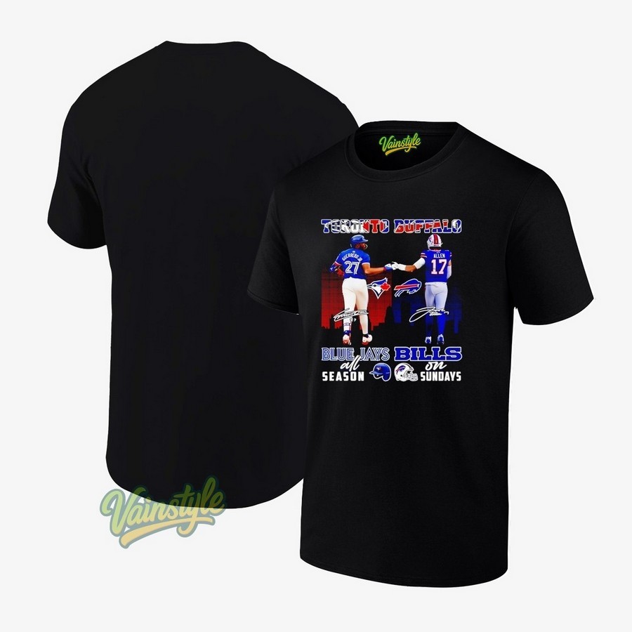 Toronto Blue Jays All Season Buffalo Bills On Sunday Signatures T-Shirt Toronto Blue Jays All Season Buffalo Bills On Sunday Signatures T-Shirt