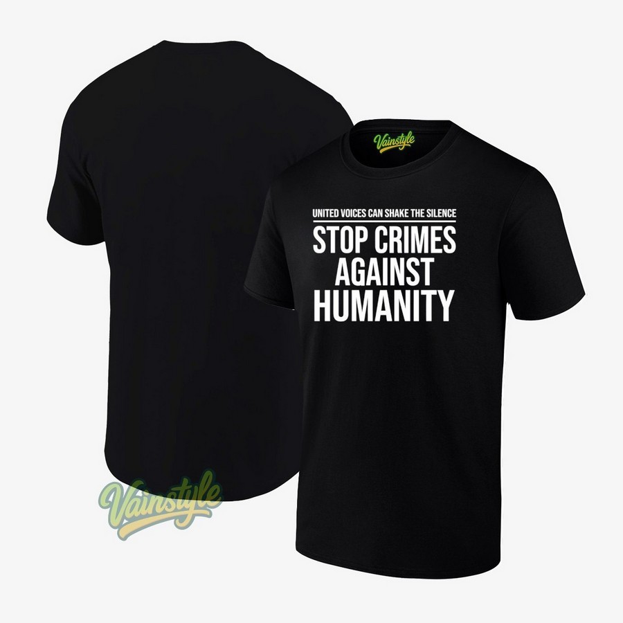 United Voices Can Shake The Silence Stop Crimes Against Humanity Unisex T-Shirt United Voices Can Shake The Silence Stop Crimes Against Humanity Unisex T-Shirt