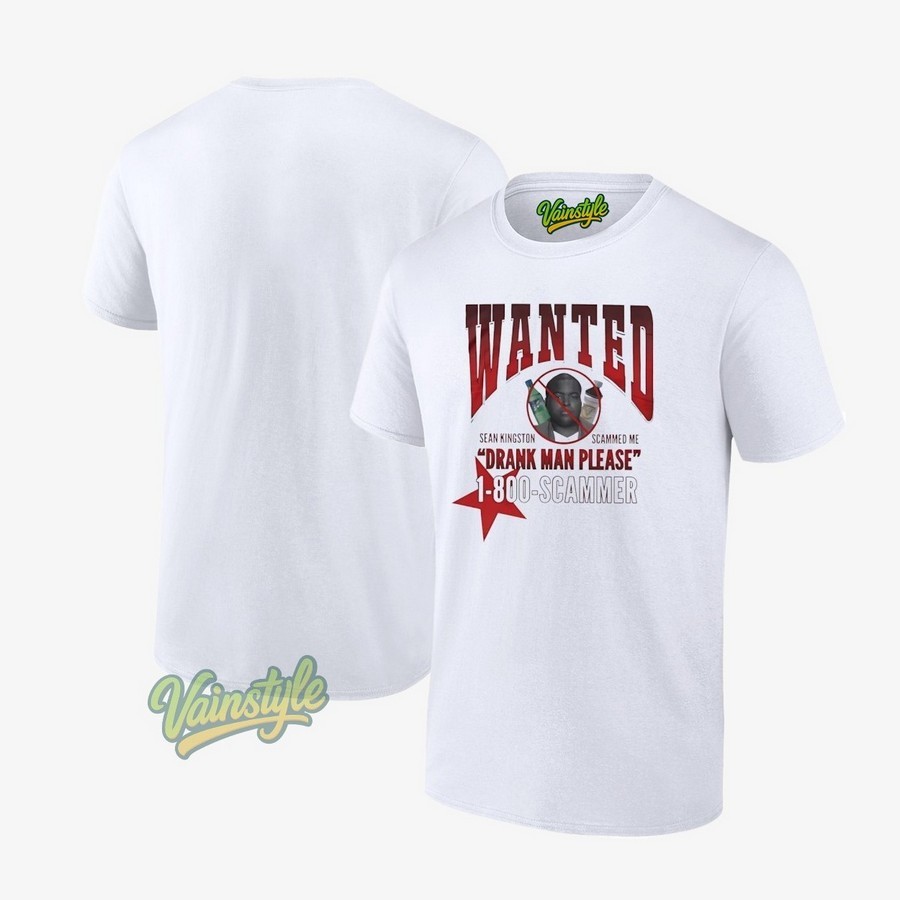 Wanted Sean Kingston scammed me drank man please 1-800-scammer Unisex T-Shirt Wanted Sean Kingston scammed me drank man please 1-800-scammer Unisex T-Shirt