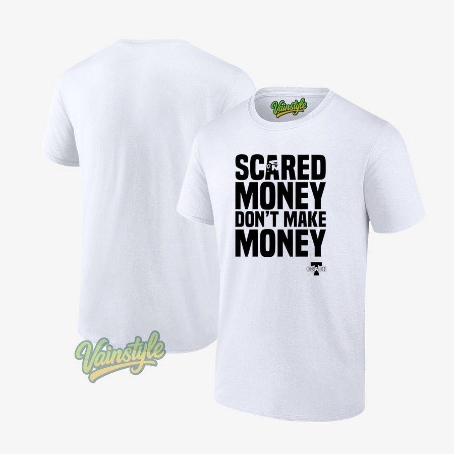 Aaron rodgers scared money don't make T-Shirt Aaron rodgers scared money don't make T-Shirt