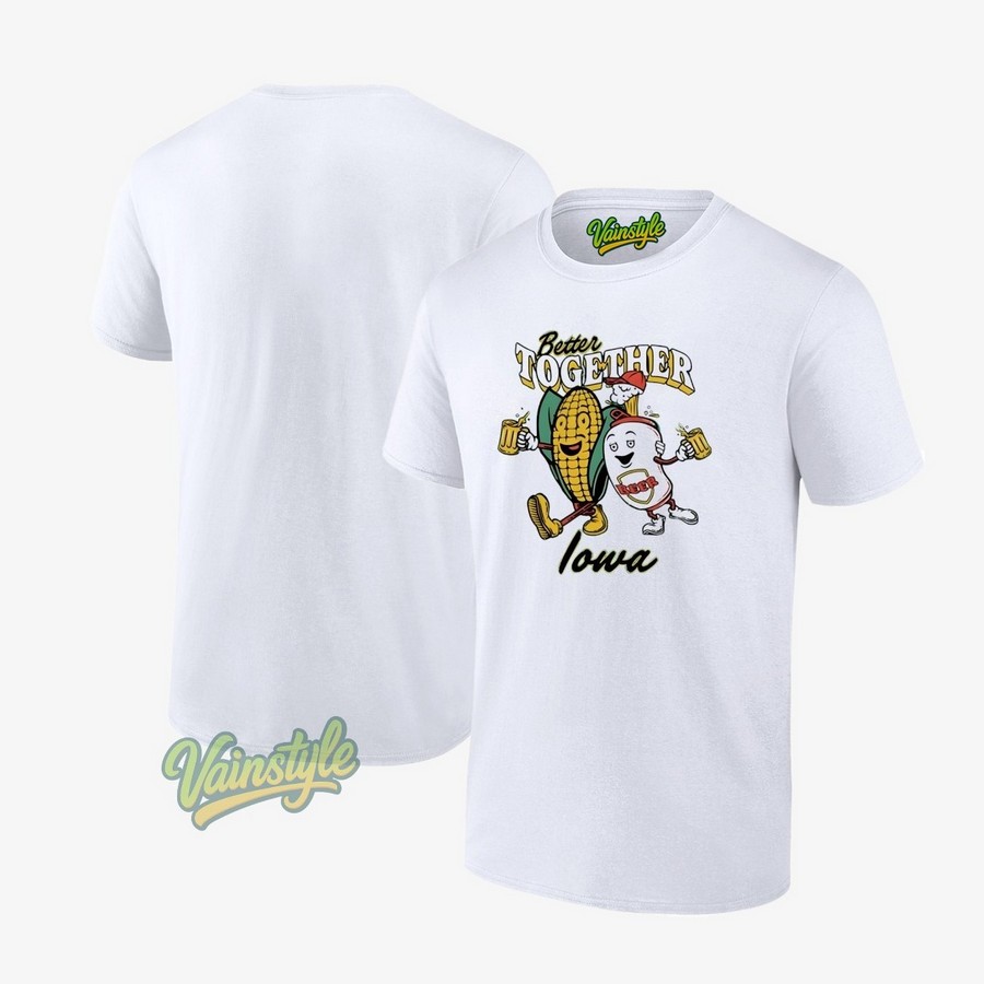 Better together Iowa Lincoln corn and beer mascot T-Shirt Better together Iowa Lincoln corn and beer mascot T-Shirt