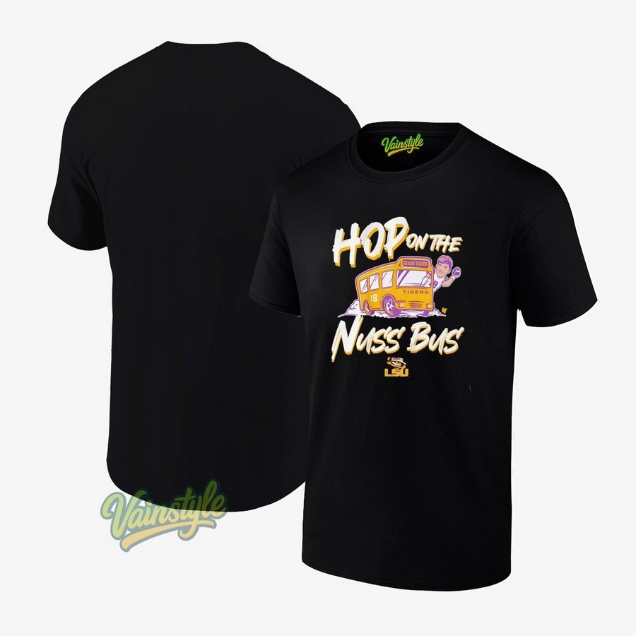 Geaux Tigers Garrett Nussmeier Hop on the Nuss Bus Louisiana State University LSU T-Shirt Geaux Tigers Garrett Nussmeier Hop on the Nuss Bus Louisiana State University LSU T-Shirt