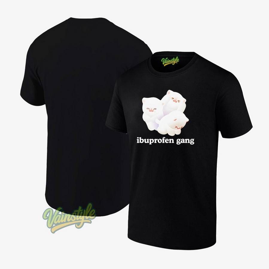 Ibuprofen gang meme T-Shirt Ibuprofen gang meme T-Shirt