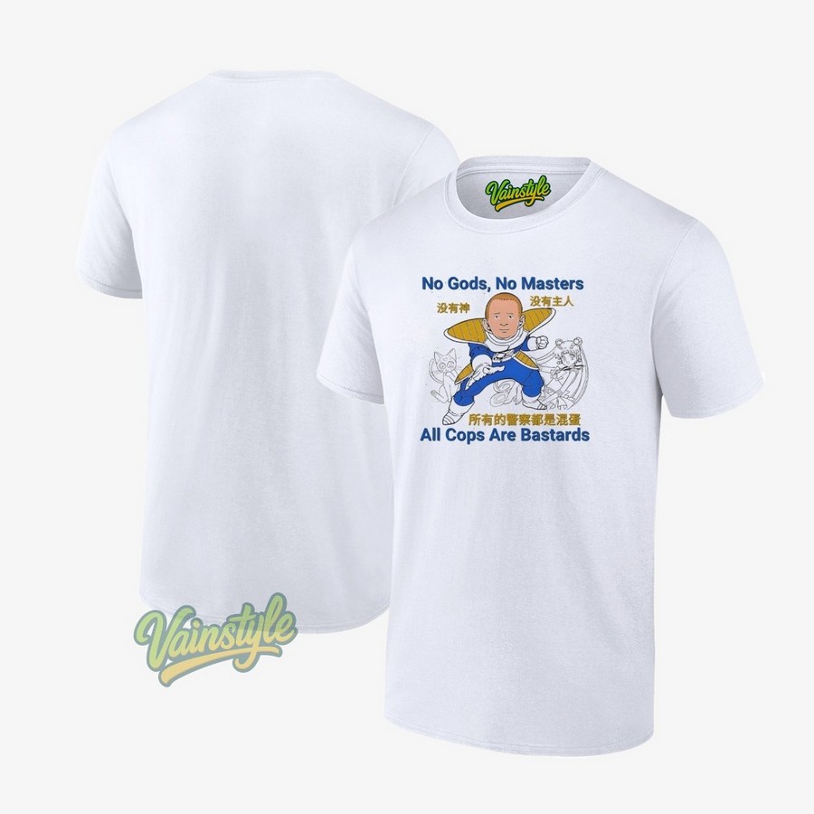 No Gods No Masters All Cops Are Bastards T-Shirt No Gods No Masters All Cops Are Bastards T-Shirt
