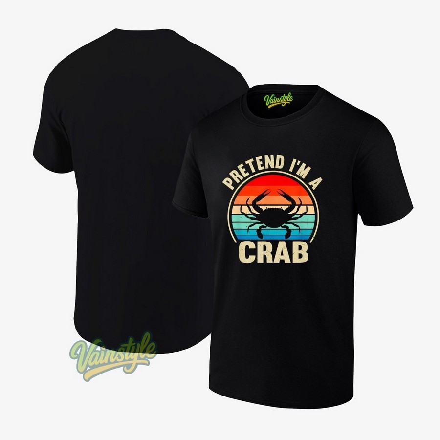 Pretend i’m a crab vintage halloween crabs lover T-Shirt Pretend i’m a crab vintage halloween crabs lover T-Shirt