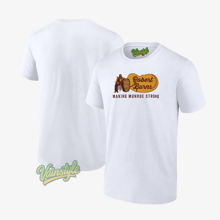 Robert Burns making monroe strong style Cracker Barrel T-Shirt Robert Burns making monroe strong style Cracker Barrel T-Shirt