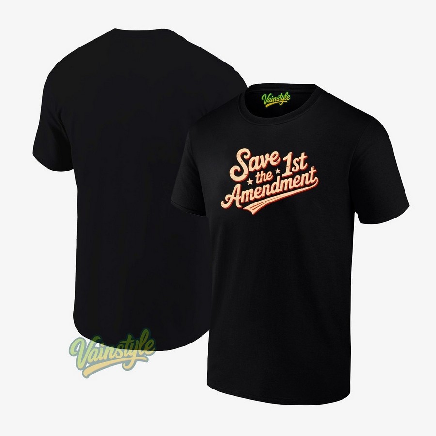 Save The First Amendment Defend The 1st Amendment T-Shirt Save The First Amendment Defend The 1st Amendment T-Shirt