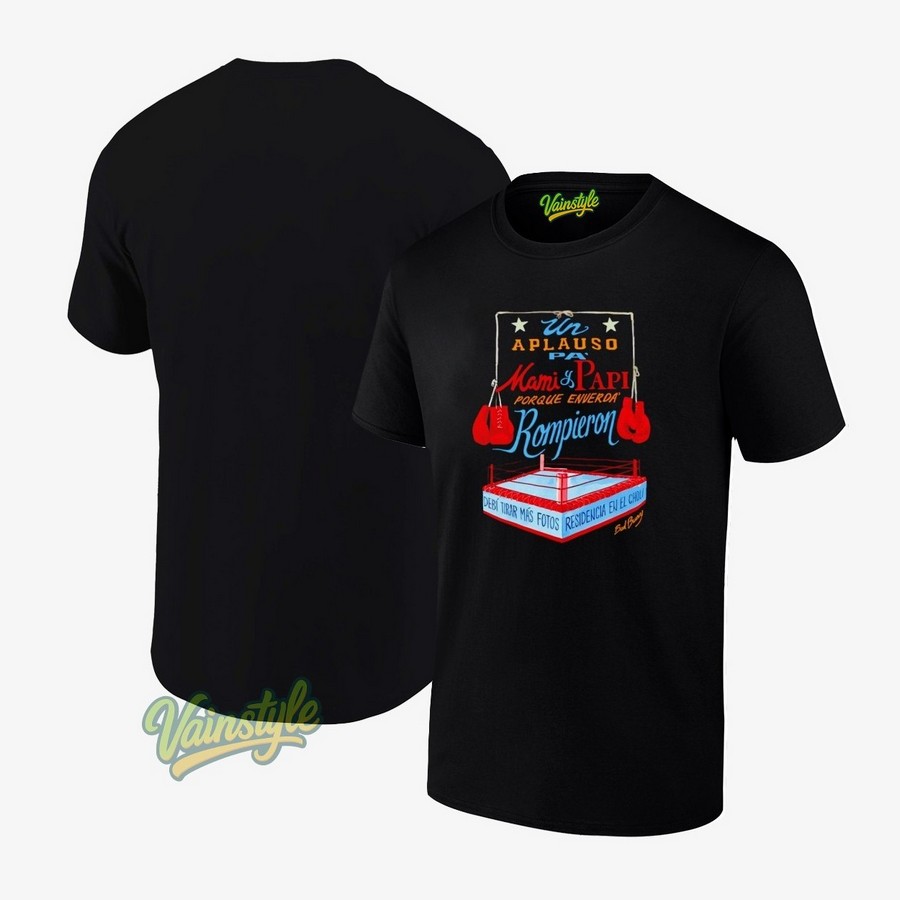 Un aplauso pa' Mami y Papi porque en verda' rompieron Debí Tirar Más Fotos T-Shirt Un aplauso pa' Mami y Papi porque en verda' rompieron Debí Tirar Más Fotos T-Shirt