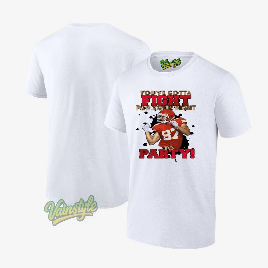 You’ve Gotta Fight For Your Right To Party T-Shirt You’ve Gotta Fight For Your Right To Party T-Shirt