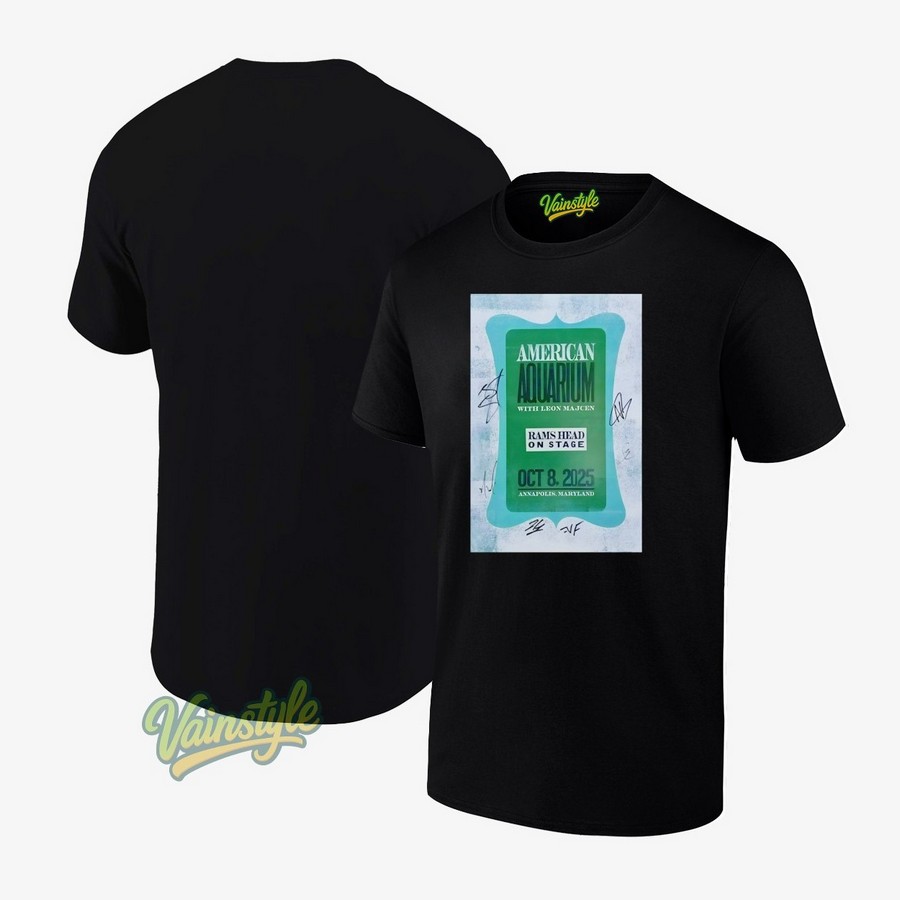 American Aquarium Oct 8 2025 Rams Head On Stage Annapolis Poster T-Shirt American Aquarium Oct 8 2025 Rams Head On Stage Annapolis Poster T-Shirt